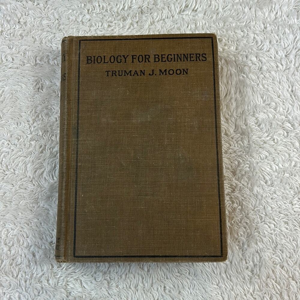 Biology For Beginners textbook by Truman J. Moon 1921 1924 antique‎ vintage Book